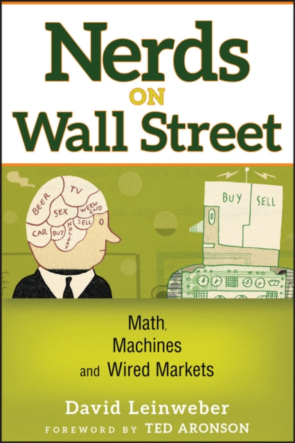 Nerds on Wall Street: Math, Machines and Wired Markets