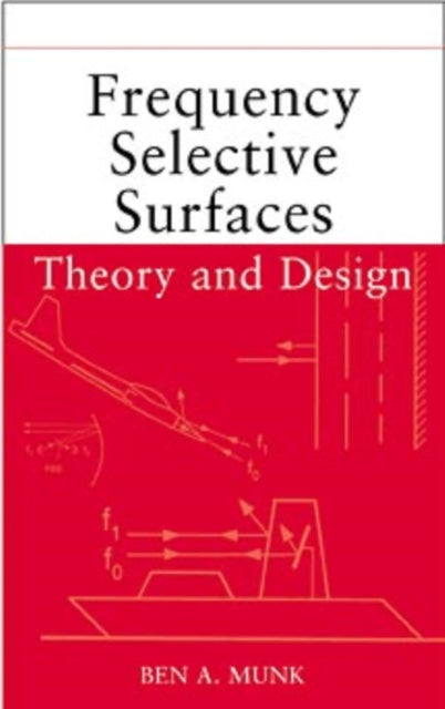 Frequency Selective Surfaces: Theory and Design