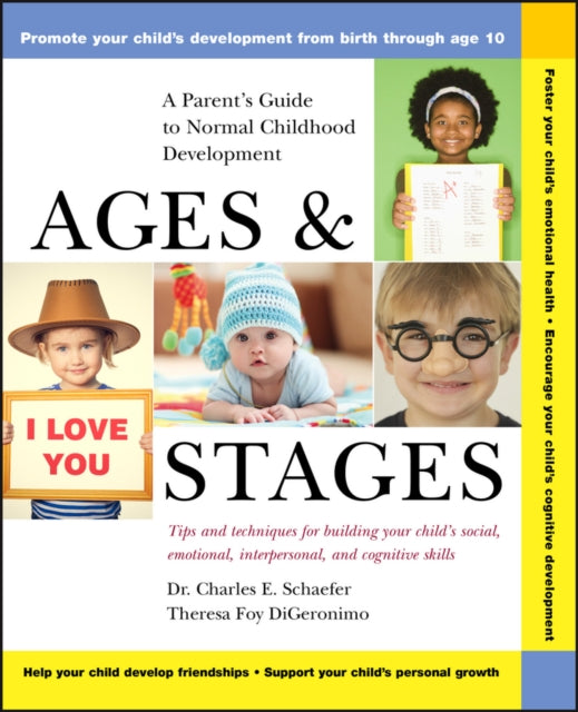 Ages and Stages: A Parent's Guide to Normal Childhood Development