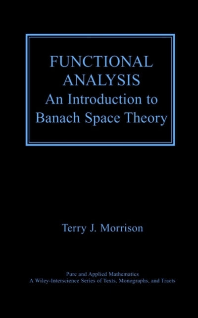 Functional Analysis: An Introduction to Banach Space Theory