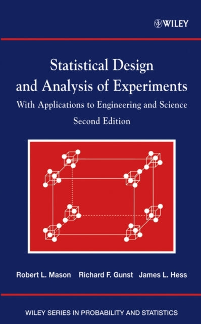 Statistical Design and Analysis of Experiments: With Applications to Engineering and Science