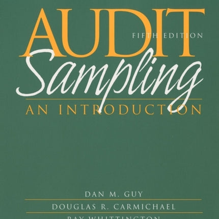 Audit Sampling: An Introduction to Statistical Sampling in Auditing