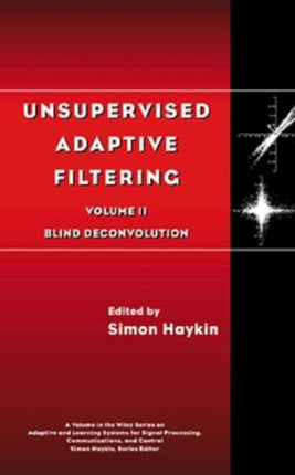 Unsupervised Adaptive Filtering, Blind Deconvolution