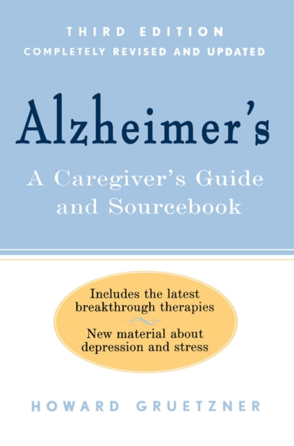 Alzheimers A Caregivers Guide and Sourcebook 3rd