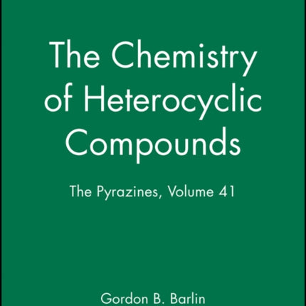 The Pyrazines Volume 41