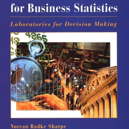 A Casebook for Business Statistics: Laboratories for Decision Making