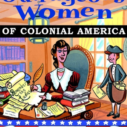 Outrageous Women of Colonial America