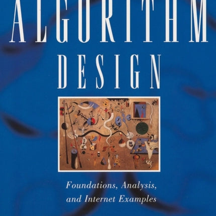 Algorithm Design: Foundations, Analysis, and Internet Examples