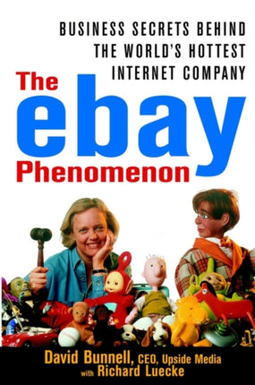 The Ebay Phenomenon Business Secrets Behind the