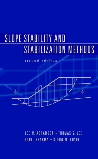 Slope Stability and Stabilization Methods