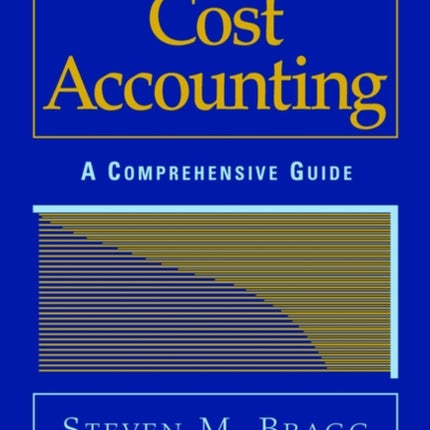 Cost Accounting: A Comprehensive Guide