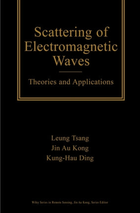 Scattering of Electromagnetic Waves: Theories and Applications