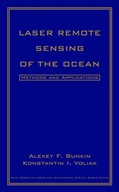 Laser Remote Sensing of the Ocean Methods and