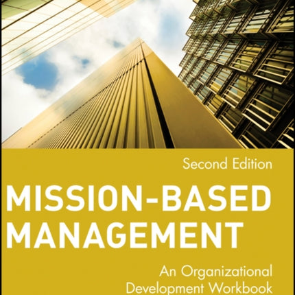 Mission-Based Management: An Organizational Development Workbook