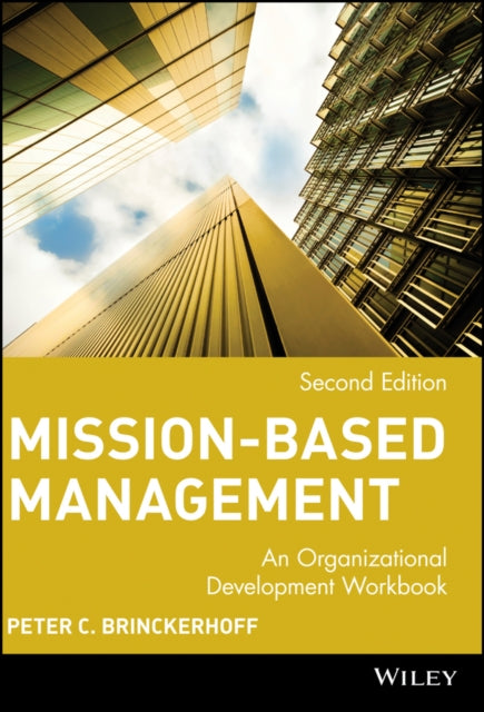 Mission-Based Management: An Organizational Development Workbook