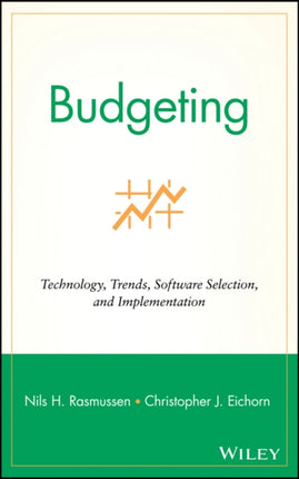 Budgeting: Technology, Trends, Software Selection, and Implementation