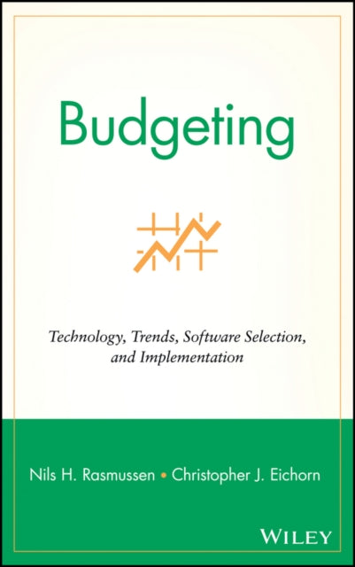 Budgeting: Technology, Trends, Software Selection, and Implementation