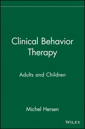 Clinical Behavior Therapy: Adults and Children