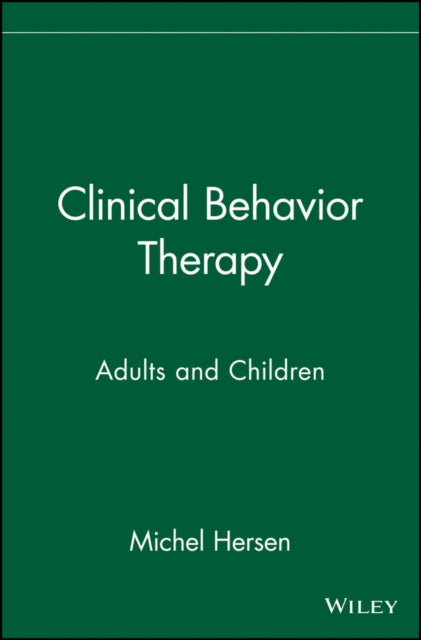 Clinical Behavior Therapy: Adults and Children