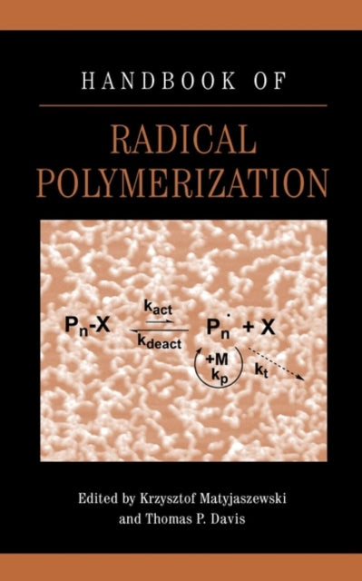 Handbook of Radical Polymerization Chemistry