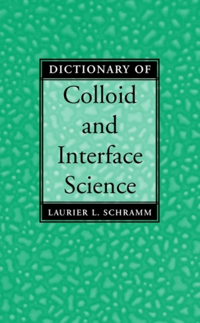 Dictionary of Colloid and Interface Science