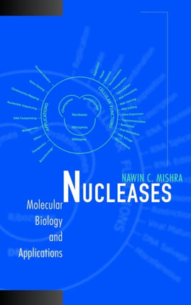 Nucleases Molecular Biology and Applications