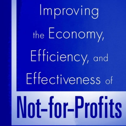 Improving the Economy, Efficiency, and Effectiveness of Not-for-Profits: Conducting Operational Reviews