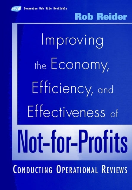 Improving the Economy, Efficiency, and Effectiveness of Not-for-Profits: Conducting Operational Reviews