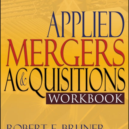 Applied Mergers and Acquisitions Workbook