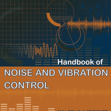 Handbook of Noise and Vibration Control