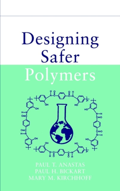 Designing Safer Polymers