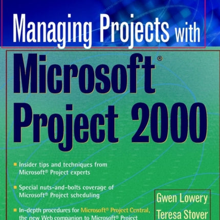 Managing Projects With Microsoft Project 2000: For Windows