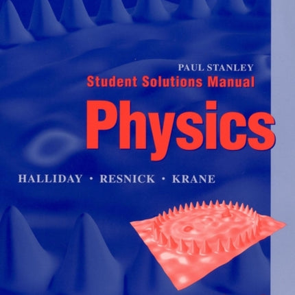 Physics, 5e Student Solutions Manual Volumes 1 and 2