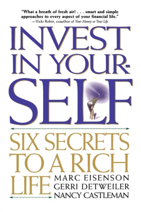 Invest in Your-SELF: Six Secrets to a Rich Life