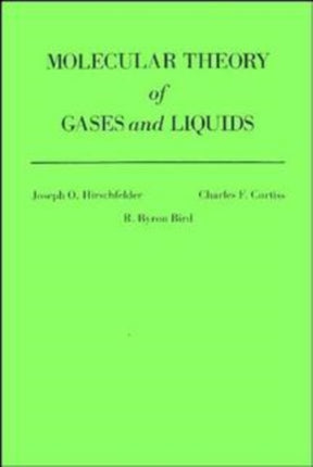 The Molecular Theory of Gases and Liquids