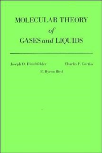 The Molecular Theory of Gases and Liquids