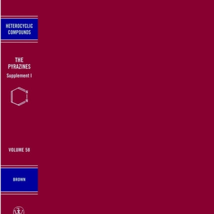 The Pyrazines Volume 58 Supplement 1