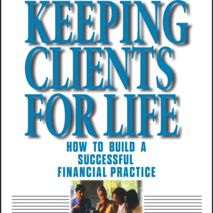 Keeping Clients for Life