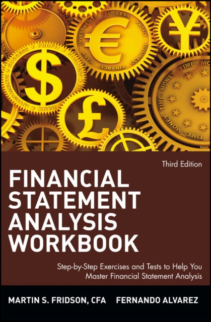 Financial Statement Analysis Workbook: Step-by-Step Exercises and Tests to Help You Master Financial Statement Analysis