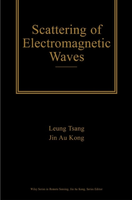 Scattering of Electromagnetic Waves 3 Volume Set 18 Wiley Series in Remote Sensing and Image Processing
