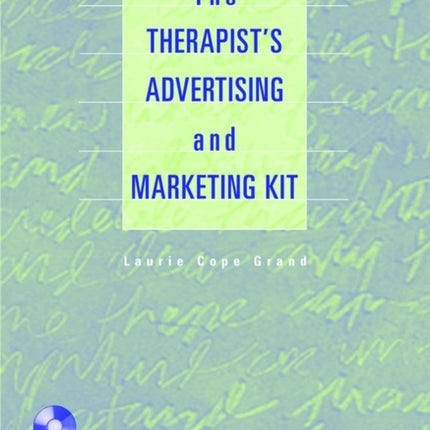 The Therapists Advertising and Marketing Kit Book