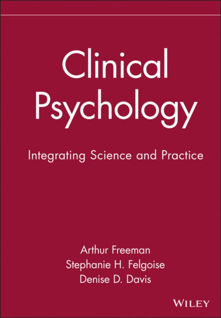 Clinical Psychology: Integrating Science and Practice