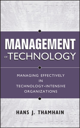 Management of Technology Managing Effectively in