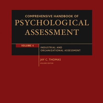 Comprehensive Handbook of Psychological Assessment, Volume 4: Industrial and Organizational Assessment