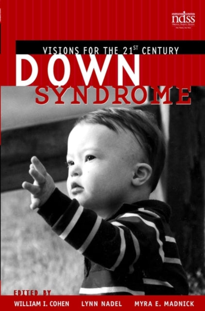 Down Syndrome: Visions for the 21st Century