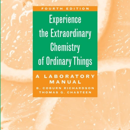 The Extraordinary Chemistry of Ordinary Things