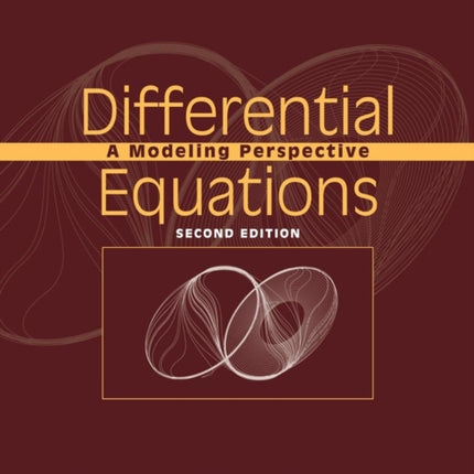 Student Resource Manual to accompany Differential Equations: A Modeling Perspective, 2e