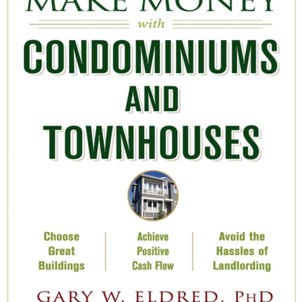 Make Money with Condominiums and Townhouses