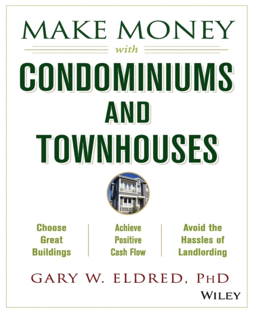 Make Money with Condominiums and Townhouses