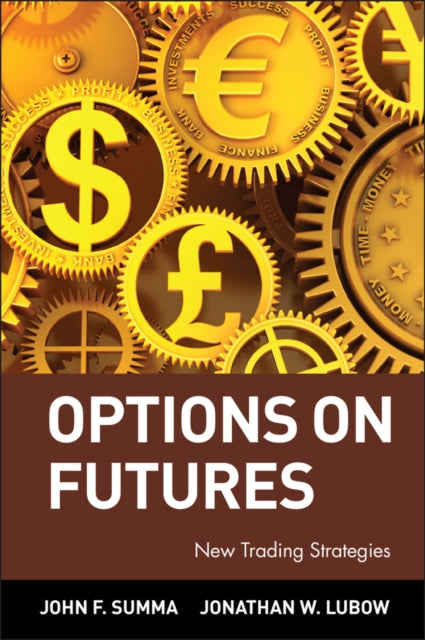 Options on Futures: New Trading Strategies